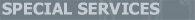 Special Services